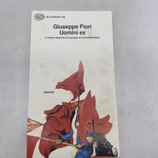 GIUSEPPE FIORI - UOMINI EX - EINAUDI