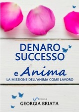 Denaro, successo e Anima - La