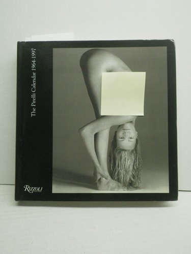 The pirelli calendar 1964 1997 - the,