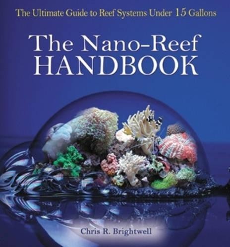 The nano reef - the, handbook