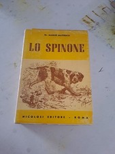 Manlio Matteucci Lo Spinone Nicolosi Ed. Cani S