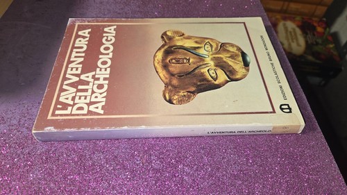 Avventura della archeologia - l',