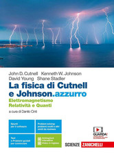 La Fisica Di Cutnell E Johnson.Azzurro. Elettromagnetismo, Relatività E Quanti. 