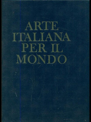 Arte italiana per mondo - italiana, il