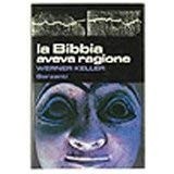 Bibbia aveva ragione - la,