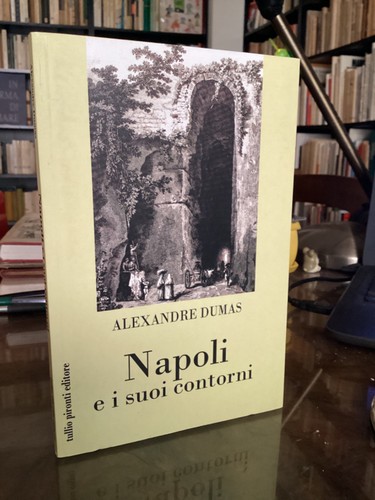 Alexandre dumas napoli e i - -,