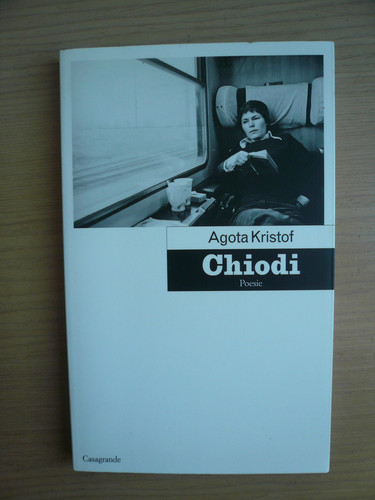 Chiodi poesie agota - chiodi,, poesie,