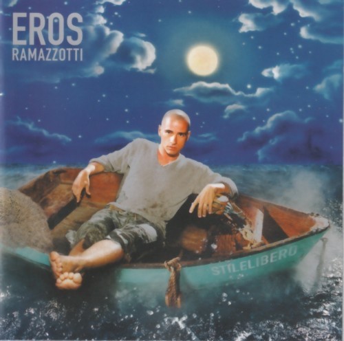 Eros ramazzotti stilelibero - ramazzotti,