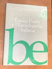 ENRICO FERMI E L'ENCICLOPEDIA ITALIANA - TRECCANI, 2001