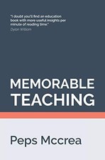 Memorable Teaching: Leveraging