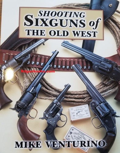 Shooting sixguns the old - shooting, of