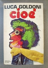 LUCA GOLDONI - CIOE' - MONDADORI - 1977