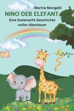 Nino der Elefant: Eine