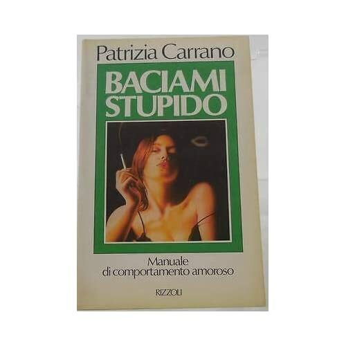 V0003 libro baciami stupido - libro,