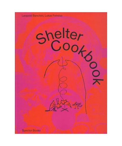 Shelter cookbook banchini - shelter,
