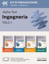 Alpha Test. Ingegneria. TOLC-I - 4 libri per la preparazione ai test