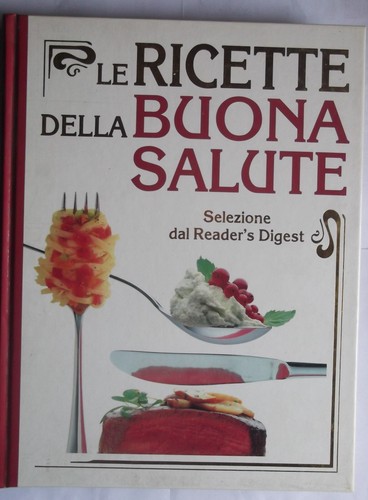 Ricette della buona salute - ricette,