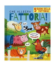 Che allegra fattoria! Libro
