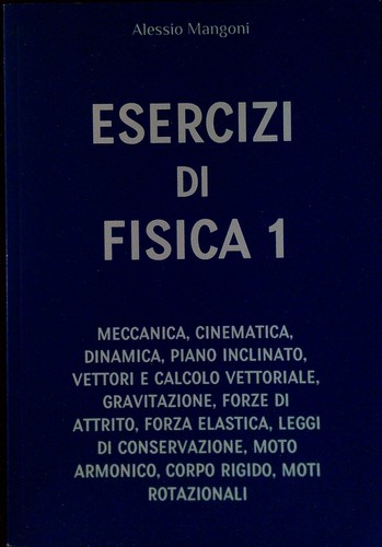 Esercizi fisica mangoni - fisica, 1