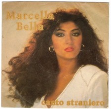 Disco 45 giri MARCELLA BELLA Canto straniero / Così piccolo 1981