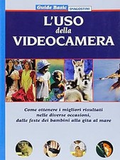 L'uso della videocamera. Come