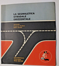 x233-LA SEGNALETICA STRADALE ORIZZONTALE -OPUSCOLO PUB.OMAGGIO COLORI MAX MEYER