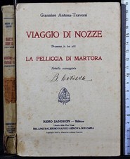 VIAGGIO DI NOZZE. LA PELLICCIA DI MARTORA. GIANNINO ANTONA-TRAVERSI. SANDRON.