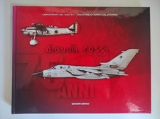 Diavoli rossi. Campoformido 1936 - Ghedi 2011. Aeronautica Militare.