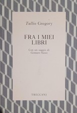Tullio Gregory - Fra i miei