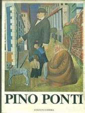 PINO PONTI. CINQUANT'ANNI DI