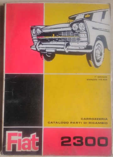 Fiat 2300 catalogo parti - , di