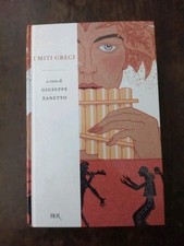 I MITI GRECI - GIUSEPPE ZANETTO (CURA) - RIZZOLI BUR