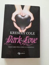 DARK LOVE ?KRESLEY COLE? ROMANZO? LEGGEREDITORE (in Italiano)