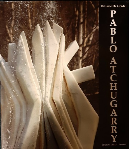 Catalogo pablo atchugarry - pablo,