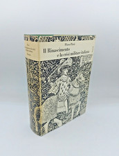 "IL RINASCIMENTO e LA CRISI MILITARE ITALIANA" Piero Pieri, Einaudi 1970