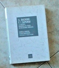 MINERVA & MONFARDINI - IL BAGNINO E I SAMURAI, 2013