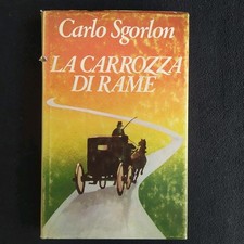 CARLO SGORLON - LA CARROZZA DI
