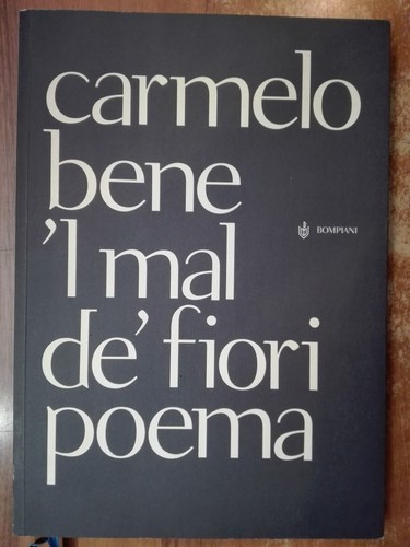 Carmelo bene mal fiori - carmelo, de'