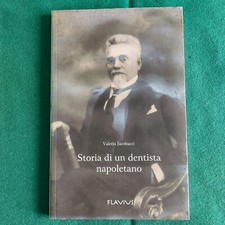 VALERIA JACOBACCI-STORIA DI UN DENTISTA NAPOLETANO-VINCENZO GUERINI-FLAVIUS 2010