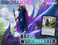 Baru, Wormspeaker MTG EDH