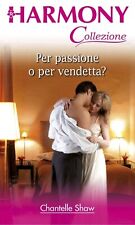 per passione o per