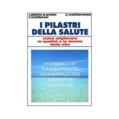 Libro pilastri della salute - della,