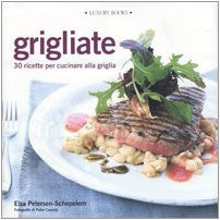 Grigliate ricette per - grigliate., 30