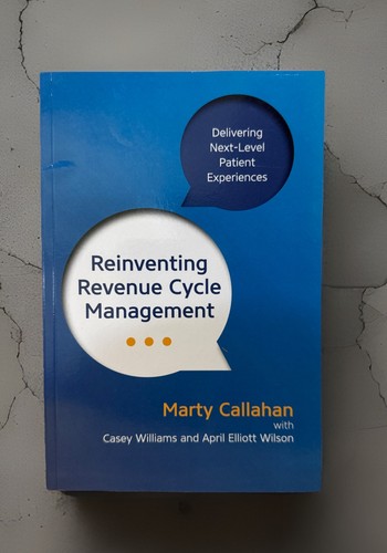Reinventing revenue cycle - reinventing,