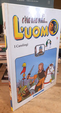 I CAROLINGI - COLLANA MONOGRAFICA PER RAGAZZI C'ERA UNA VOLTA L'UOMO