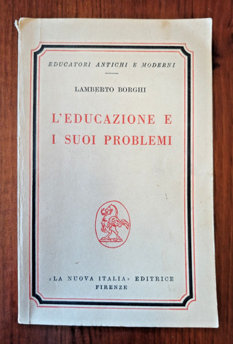 Educazione suoi problemi - l'educazione, i