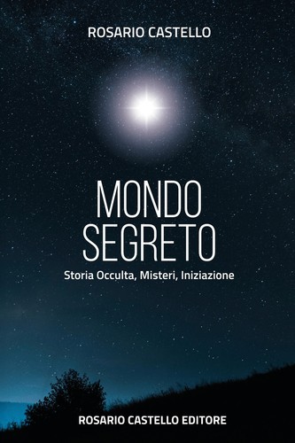 Mondo segreto storia occulta - mondo,