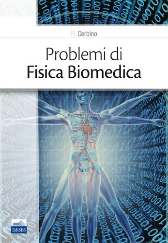 Problemi fisica biomedica - fisica,
