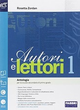 autori e lettori 1 (3t) +eb italiano, antologia media zordan 8891508284