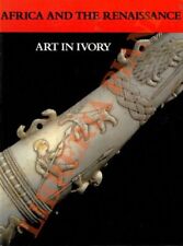 BASSANI Ezio - FAGG William B. - Africa and the Renaissance: Art in Ivory.